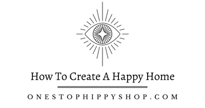 How to Create a Happy Home